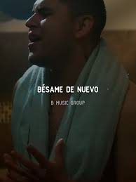 Besame De Nuevo Abraham Vazquez Completa