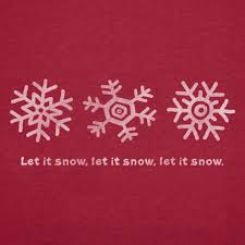 Let It Snow Let It Snow Let It Snow Life Is Good Let It Snow Life Is Good Life Is Good Store