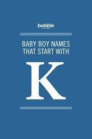 Baby Names And The Meaning Of Names From A To Z Disney Family Baby Boy K Names Unique Baby Boy Names Cool Boy Names