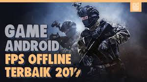 Game fps dengan gameplay ala game counter strike, dimana. 7 Game Android Offline Fps Terbaik 2019