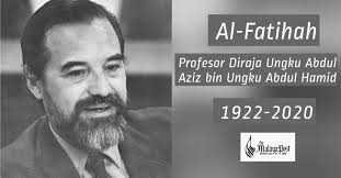Profesor diraja ungku abdul aziz ungku abdul hamid, who passed away last month at 98, was an icon who've contributed greatly to the country. Profesor Diraja Ungku Abdul Aziz Meninggal Dunia The Malaya Post