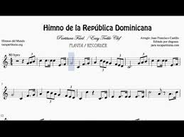 Quisqueyanos valientes, alcemos nuestro canto con viva emoción, y del mundo a la faz ostentemos nuestro invicto, glorioso pendón. Himno De La Republica Dominicana Partitura Facil Para Flauta Dulce En Clave De Sol Youtube