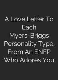 A Love Letter To Each Myers Briggs Personality Type From An Enfp Who Adores You Myers Briggs Personality Types Emotional Resilience Myers Briggs Personalities