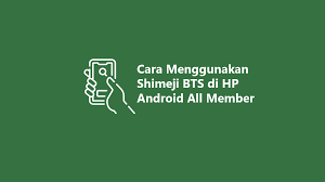 Cara Menggunakan Shimeji Bts Di Hp Android Lengkap All Member