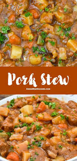 Pork Stew One Pot Comfort Food Recipe In 2020 Pork Stew Recipes Pork Stew Meat Recipes Pork Soup Recipes