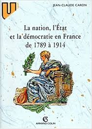 Claude caron — el primero (tango) 03:19. La Nation L Etat Et La Democratie En France De 1789 A 1914 U French Edition Caron Jean Claude 9782200216443 Amazon Com Books