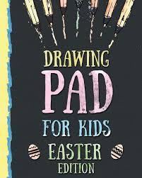 Drawing Pad For Kids Easter Edition Creative Blank Sketch Book For Boys And Girls Ages 3 4 5 6 7 8 9 And 10 Years Old An Arts And Crafts Take the rubber ducky on a true adventure with bathtub crayons—a hit for all ages. drawing pad for kids easter edition