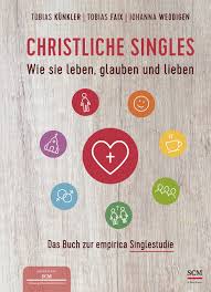 Christliche Singles: Wie sie leben, glauben und lieben: Amazon.co.uk:  9783417269031: Books