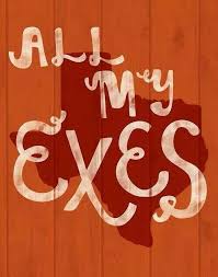 All My Ex S Live In Texas George Strait Country Music Lyrics George Strait Quotes