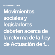 Movimientos Sociales Y Legisladores Debaten Acerca De La Reforma De La Ley De Actuacion De Fuerzas De Segurida Movimiento Social Fuerza De Seguridad Socialismo