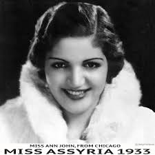 Miss Ann John, Miss Assyria 1933 from Chicago #Assyria #Assyrian  #assyrianhistory #MssAssyria #Chicago #AnnJohn