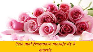 Felicitări frumoase de 8 martie. Mesaje 8 Martie SurprindeÅ£i VÄƒ PlÄƒcut Prietenele Iubita Sau SoÅ£ia De Ziua Femeii