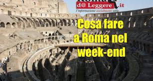 Risultati immagini per cosa fare nel week-end