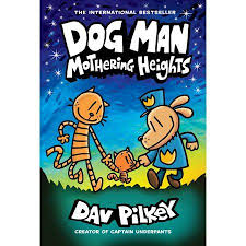 Supa reporter sarah hatoff is back with a new question! Dog Man Mothering Heights From The Creator Of Captain Underpants Dog Man 10 Volume 10 Hardcover Walmart Com Captain Underpants Dog Man Book Hysterically Funny