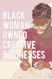 Black Woman Owned Creative Businesses I Love Why You Should Support Them Black Entrepreneurs Support Black Business Black Women