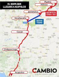 — sin embargo, hoy se hundieron aproximadamente 120 metros lineales y hasta cinco metros de. Mapa Asi Sera El Trayecto De Puebla A Acapulco En Solo 4 Horas