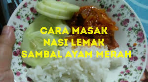 It is also the native dish in neighbouring areas with significant malay populations such as singapore, brunei. Resepi Nasi Lemak Dengan Sambal Ayam Resepimyresepi Boloit Com