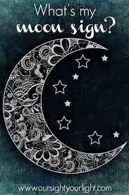 And What Does It Say About Me The Moon Is Our Emotional Interior Our Feelings How We Interpret And Digest St My Moon Sign What S My Moon Sign Moon Signs