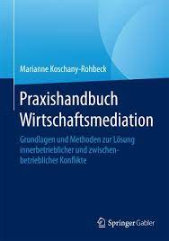 I am indebted to sister mary laurence hanley, o.s.f., for her comments and suggestions while writing this article. Praxishandbuch Wirtschaftsmediation Ebook Pdf Von Marianne Koschany Rohbeck Portofrei Bei Bucher De