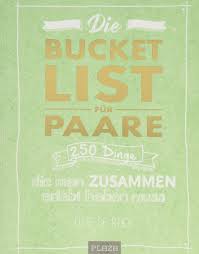 Diese frage wird mithilfe verschiedener statistischer werte beantwortet. Die Bucket List Fur Paare 250 Dinge Die Man Zusammen Erlebt Haben Muss Amazon De De Rijck Elise Bucher