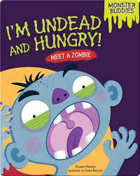 Read I M Undead And Hungry Meet A Zombie On Epic Audio Books Online Books For Kids Undead