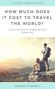 How cheap can you make a vacation to ireland? How Much Does It Cost To Travel World 2021 World Travel Budget