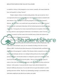 It may be a template on one's opinions on facts, events, controversy et al. Reflection Paper On The The Yellow Wallpaper Essay