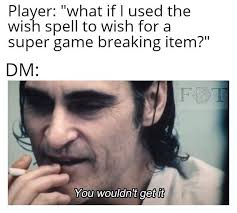 I wish you would write a fic where clint and natasha have to/get to (re)decorate a safehouse early in their partnership and have domestic. Dnd Memes Ø¹Ù„Ù‰ ØªÙˆÙŠØªØ± The Wish Spell Isn T As Broken As The Be The Dm Ability Dungeonsanddragons Rpg Dndcharacter Dnd5e D20 Meme Bard Https T Co 3mnfjuulaf