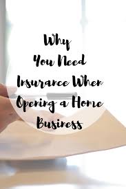 If you've got business insurance questions, we've got the answers! Why You Need Insurance When Opening A Home Business Mom And More