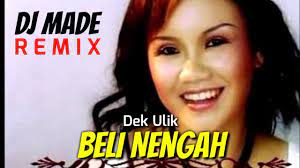 Remix Beli Nengah Dek Ulik Dj Bali Terbaru Slow Full Bass Youtube