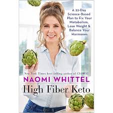 The health benefits of fibre have been proven by the world health organization. High Fiber Keto A 22 Day Science Based Plan To Fix Your Metabolism Lose Weight Balance Your Hormones Kindle Edition By Whittel Naomi Health Fitness Dieting Kindle Ebooks Amazon Com