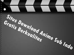 Tempat download anime batch subtitle indonesia terlengkap dan terupdate dengan link google drive dan resolusi 720p, 480p, 360p, 240p dalam bentuk format mp4/mkv. Mantap 10 Situs Download Anime Sub Indo Gratis Berkualitas