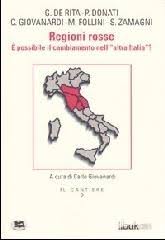Ecco tutte le regole delle zone rosse scuole e università dall'asilo nido al liceo tutti a casa. Regioni Rosse E Possibile Il Cambiamento Nell Altra Italia Lampi Di Stampa Trama Libro 9788848802161 Libreria Universitaria