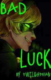 Bad Luck Marinette S First Day 1 Adrien Miraculous Luck Chat Noir And Ladybug