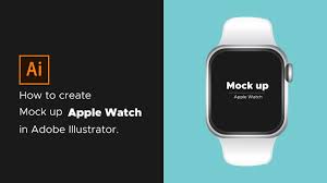 How To Create A Mock Up Apple Watch In Adobe Illustrator Cc 2015