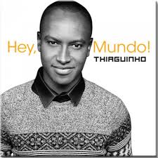 * may 14, 1993 in juiz de fora , brazil Cd Thiaguinho Hey Mundo Canal 3 Musica E Shows De Samba E Pagode Magazine Luiza