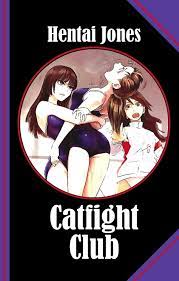 Catfight Club eBook by Hentai Jones 