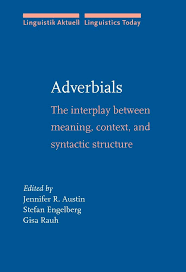 Amazon.com: Adverbials: The interplay between meaning, context, and  syntactic structure (Linguistik Aktuell/Linguistics Today): 9781588115461:  Austin, Jennifer R., Engelberg, Stefan, Rauh, Gisa: Books