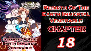 REBIRTH OF THE EARTH IMMORTAL VENERABLE CHAPTER 18 English - YouTube