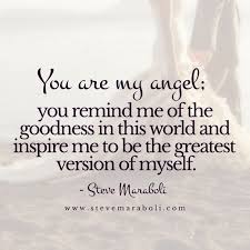 You Are My Angel You Remind Me Of The Goodness In This World And Inspire Me To Be The Greatest Version Of Myself Mother Quotes Mommy Quotes Daughter Quotes
