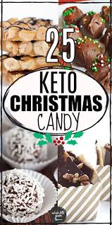 Here are all your favorite christmas candies, and maybe a few you haven't even thought of yet. Pin On Keto Holiday Recipes