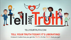 To Tell The Truth And Nothing But The Truth Connecting Those Around You To The Real Truth Raw Truth Whole Truth Nothing But The Truth Always With Love Told You So Truth Real Life