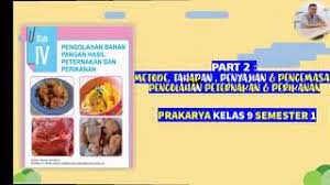 Maybe you would like to learn more about one of these? Materi Bab 4 Pengolahan Hasil Peternakan Dan Perikanan Prakarya Smp Mts Ix Semester 1 Bagian 2 Youtube