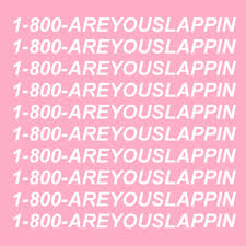 Hotline Bling Text 1 800 Are You Slappin Know Your Meme