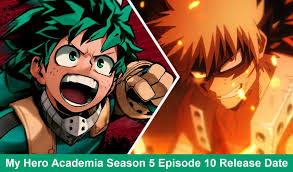 Tokyo revengers episode 10 release date tokyo revengers episode 10 release date will be on 13 jun 2021, at japan around 5:00 pm (jst), 1:30 pm (ist), and. My Hero Academia Season 5 Episode 10 Release Date Time Recap Preview Therecenttimes