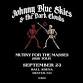 Club Level Seating: Johnny Blue Skies & The Dark Clouds