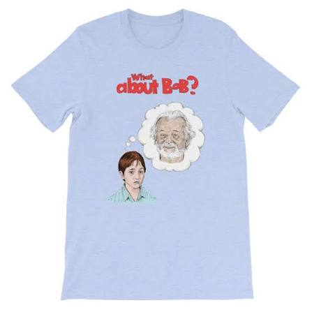 WHAT ABOUT BOB SHIRT — C A P P A