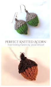 For those of us who are just a little nutty! Acorn Free Knitting Patterns Knitting Pattern
