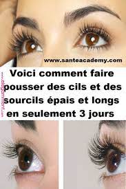 voici comment faire pousser des cils et des sourcils epais et longs en seulement 3 jours fauteuil de table pinterest hair beauty and physique sourcils epais faire pousser les cils cils