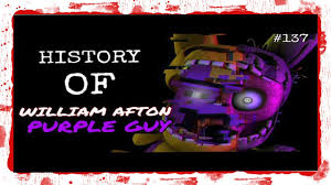 Images and videos of william afton from the five nights at freddy's franchise. History Of William Afton Purple Guy Fnaf Hbth Ep 137 Youtube